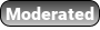 Moderated